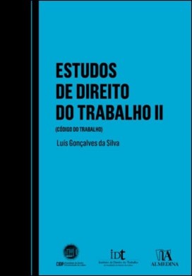 Capa do livro «Estudos de Direito do Trabalho II», de Luís Gonçalves da Silva, com um design em azul e preto e os logótipos da editora na parte inferior.